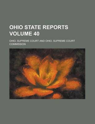 Book cover for Ohio State Reports Volume 40