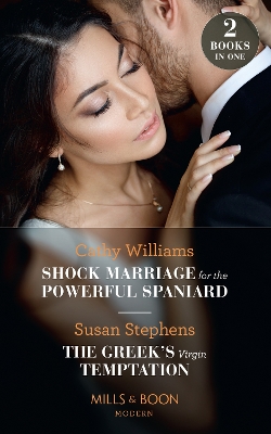 Book cover for Shock Marriage For The Powerful Spaniard / The Greek's Virgin Temptation