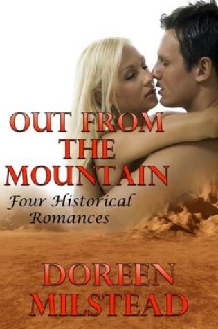 Cover of Out from the Mountain: Four Historical Romances