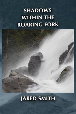 Book cover for Shadows Within the Roaring Fork