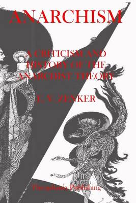 Book cover for Anarchism A Criticism and History of the Anarchist Theory