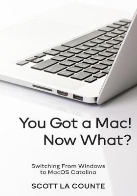 Book cover for You Got a Mac! Now What?
