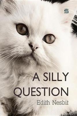 Book cover for A Silly Question