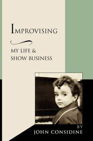 Cover of Improvising, My Life and Show Business