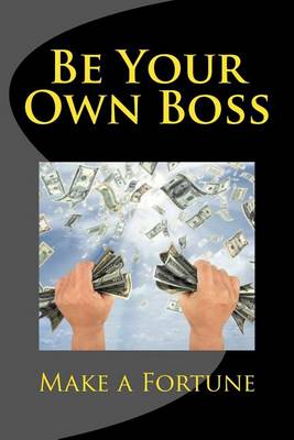 Book cover for Be Your Own Boss