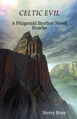 Book cover for Celtic Evil: A Fitzgerald Brother Novel Roarke