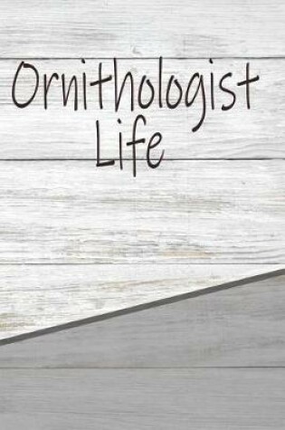 Cover of Ornithologist Life