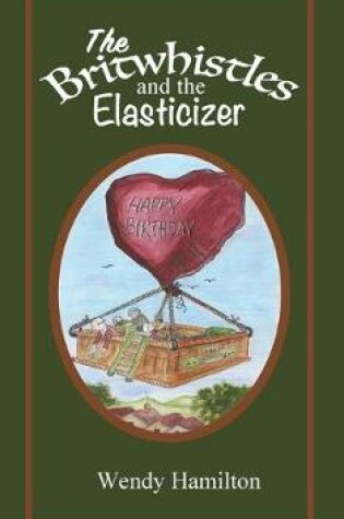 Cover of Britwhistles and the Elastersizer