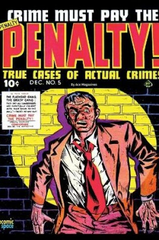 Cover of Crime Must Pay the Penalty #5