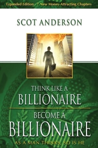 Cover of Think Like a Billionaire, Become a Billionaire