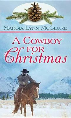 Book cover for A Cowboy For Christmas