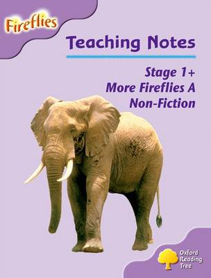 Book cover for Oxford Reading Tree: Level 1+: More Fireflies A: Teaching Notes