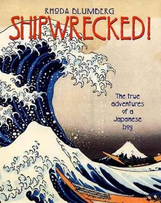 Book cover for Shipwrecked! the True Adventure of a Japanese Boy