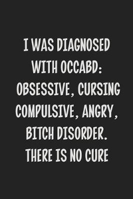 Book cover for I Was Diagnosed With OCCABD