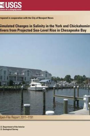 Cover of Simulated Changes in Salinity in the York and Chickahominy Rivers from Projected Sea-Level Rise in Chesapeake Bay