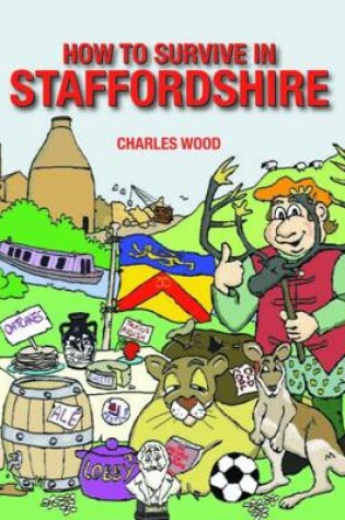 Cover of How to Survive in Staffordshire