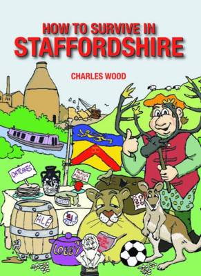 Book cover for How to Survive in Staffordshire