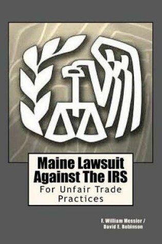 Cover of Maine Lawsuit Against the IRS