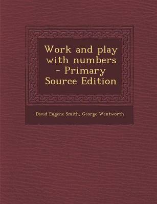 Book cover for Work and Play with Numbers - Primary Source Edition