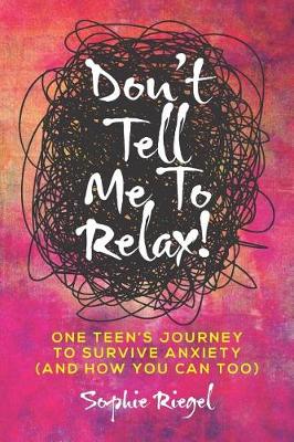 Book cover for Don't Tell Me to Relax!