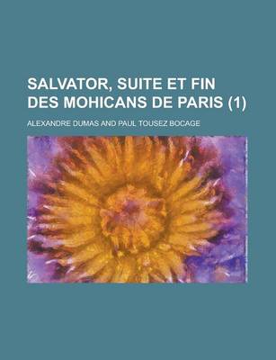 Book cover for Salvator, Suite Et Fin Des Mohicans de Paris (1 )