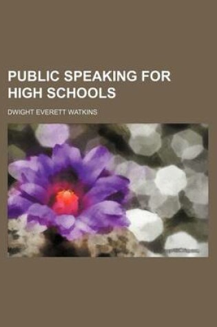 Cover of Public Speaking for High Schools
