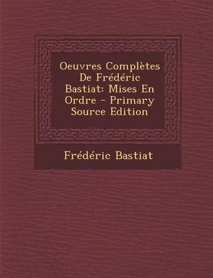 Book cover for Oeuvres Completes de Frederic Bastiat