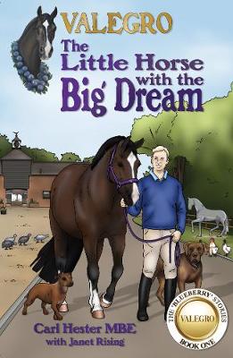Book cover for Valegro – The Little Horse with the Big Dream