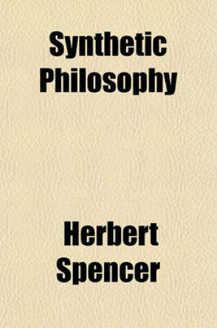 Cover of Synthetic Philosophy (Volume 7)