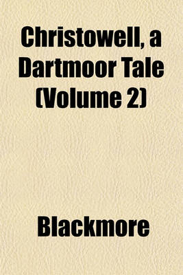 Book cover for Christowell, a Dartmoor Tale (Volume 2)