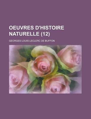 Book cover for Oeuvres D'Histoire Naturelle (12 )