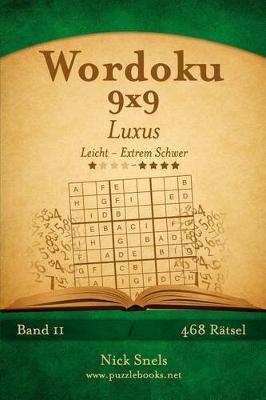 Cover of Wordoku 9x9 Luxus - Leicht bis Extrem Schwer - Band 11 - 468 Ratsel