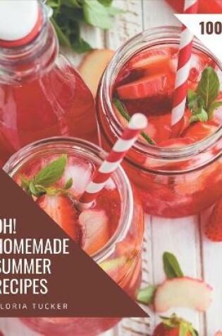 Cover of Oh! 1001 Homemade Summer Recipes