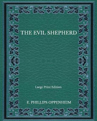 Book cover for The Evil Shepherd - Large Print Edition