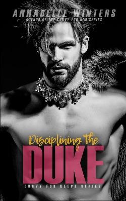 Book cover for Disciplining the Duke
