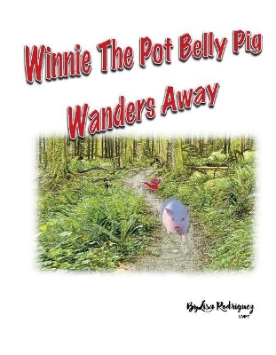 Book cover for Winnie the Pot Belly Pig Wanders Away