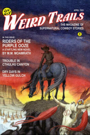Cover of Weird Trails: The Magazine of Supernatural Cowboy Stories
