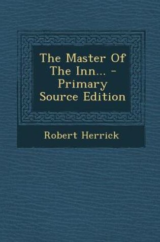 Cover of The Master of the Inn... - Primary Source Edition