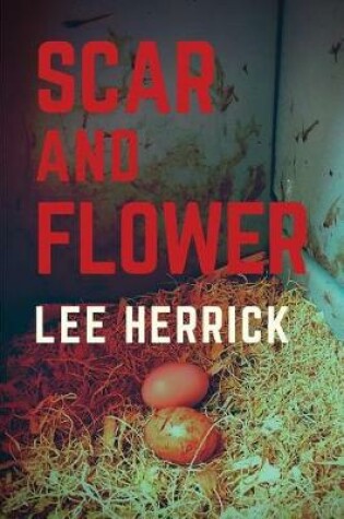 Cover of Scar and Flower