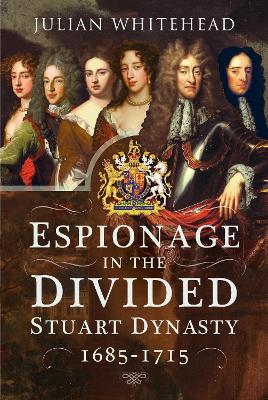 Cover of Espionage in the Divided Stuart Dynasty