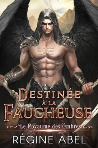 Cover of Destinée à la Faucheuse