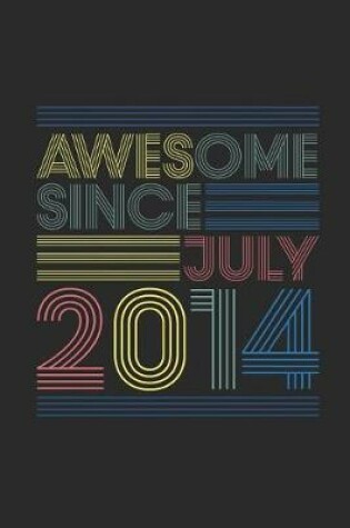 Cover of Awesome Since July 2014