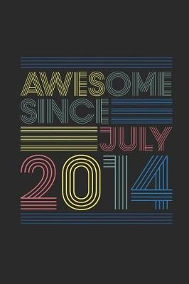 Book cover for Awesome Since July 2014