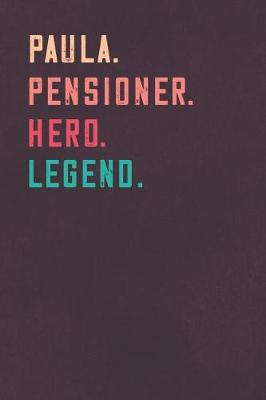 Book cover for Paula. Pensioner. Hero. Legend.