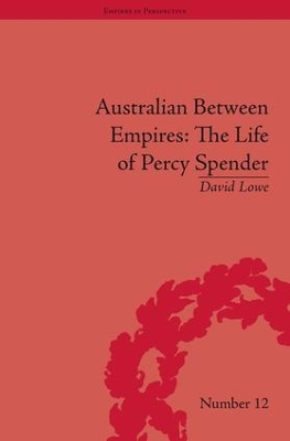 Cover of Australian Between Empires: The Life of Percy Spender