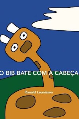 Cover of O Bib bate com a cabeça