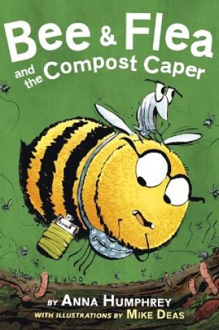 Cover of Bee & Flea and the Compost Caper