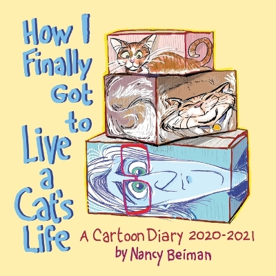 Book cover for How I Finally Got to Live a Cat's Life