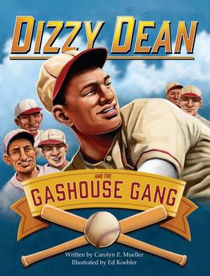 Book cover for Dizzy Dean and the Gashouse Gang
