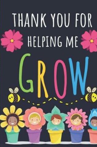 Cover of Thank You For Helping Me Grow